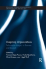 Imagining Organizations : Performative Imagery in Business and Beyond - Book