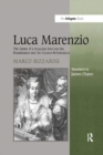 Luca Marenzio : The Career of a Musician Between the Renaissance and the Counter-Reformation - Book