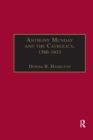 Anthony Munday and the Catholics, 1560–1633 - Book