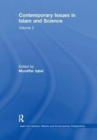 Contemporary Issues in Islam and Science : Volume 2 - Book