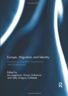 Europe, Migration and Identity : Connecting Migration Experiences and Europeanness - Book