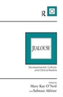 Jealousy : Developmental, Cultural, and Clinical Realms - Book