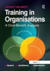 Training in Organisations : A Cost-Benefit Analysis - Book