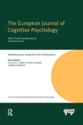 Modelling Word Recognition and Reading Aloud : A Special Issue of the European Journal of Cognitive Psychology - Book