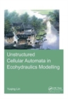Unstructured Cellular Automata in Ecohydraulics Modelling - Book
