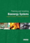 Planning and Installing Bioenergy Systems : A Guide for Installers, Architects and Engineers - Book