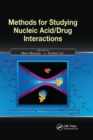 Methods for Studying Nucleic Acid/Drug Interactions - Book