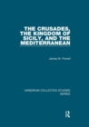 The Crusades, The Kingdom of Sicily, and the Mediterranean - Book