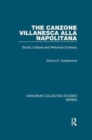 The canzone villanesca alla napolitana : Social, Cultural and Historical Contexts - Book