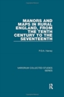 Manors and Maps in Rural England, from the Tenth Century to the Seventeenth - Book