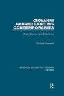 Giovanni Gabrieli and His Contemporaries : Music, Sources and Collections - Book