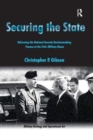 Securing the State : Reforming the National Security Decisionmaking Process at the Civil-Military Nexus - Book