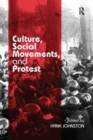 Culture, Social Movements, and Protest - Book