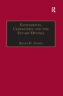 Sacraments, Ceremonies and the Stuart Divines : Sacramental Theology and Liturgy in England and Scotland 1603-1662 - Book