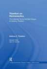 Thiselton on Hermeneutics : The Collected Works and New Essays of Anthony Thiselton - Book