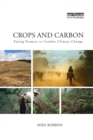 Crops and Carbon : Paying Farmers to Combat Climate Change - Book