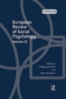 European Review of Social Psychology: Volume 21 : A Special Issue of European Review of Social Psychology - Book