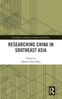 Researching China in Southeast Asia - Book