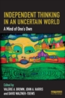 Independent Thinking in an Uncertain World : A Mind of One’s Own - Book