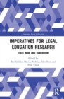 Imperatives for Legal Education Research : Then, Now and Tomorrow - Book