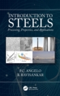 Introduction to Steels : Processing, Properties, and Applications - Book