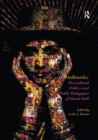 Hallmarks: The Cultural Politics and Public Pedagogies of Stuart Hall - Book
