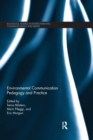 Environmental Communication Pedagogy and Practice - Book