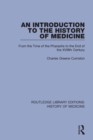 An Introduction to the History of Medicine : From the Time of the Pharaohs to the End of the XVIIIth Century - Book