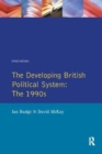 The Developing British Political System : The 1990s - Book