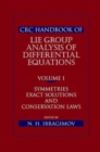 CRC Handbook of Lie Group Analysis of Differential Equations, Volume I : Symmetries, Exact Solutions, and Conservation Laws - Book