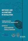 Methods and  Algorithms in Navigation : Marine Navigation and Safety of Sea Transportation - Book