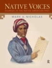 Native Voices : Sources in the Native American Past, Volumes 1-2 - Book