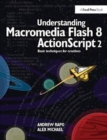 Understanding Macromedia Flash 8 ActionScript 2 : Basic techniques for creatives - Book