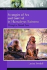 Strategies of Sex and Survival in Female Hamadryas Baboons : Through a Female Lens - Book