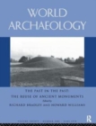 The Past in the Past: the Re-use of Ancient Monuments : World Archaeology 30:1 - Book