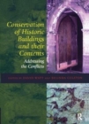 Conservation of Historic Buildings and Their Contents : Addressing the Conflicts - Book