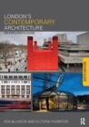 London's Contemporary Architecture : An Explorer's Guide - Book