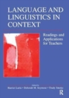 Language and Linguistics in Context : Readings and Applications for Teachers - Book