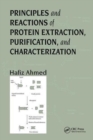 Principles and Reactions of Protein Extraction, Purification, and Characterization - Book