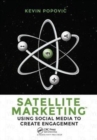 Satellite Marketing : Using Social Media to Create Engagement - Book