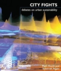City Fights : Debates on Urban Sustainability - Book