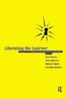 Liberating The Learner : Lessons for Professional Development in Education - Book