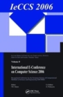 International e-Conference of Computer Science 2006 : Additional Papers from ICNAAM 2006 and ICCMSE 2006 - Book