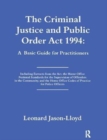 The Criminal Justice and Public Order Act 1994 : A Basic Guide for Practitioners - Book