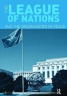 The League of Nations and the Organization of Peace - Book