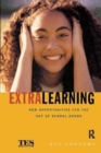 Extra Learning : Out of School Learning and Study Support in Practice - Book
