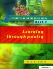 Literacy Play for the Early Years Book 3 : Learning Through Poetry - Book