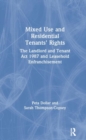 Mixed Use and Residential Tenants' Rights : The Landlord and Tenant Act 1987 and Leasehold Enfranchisement - Book