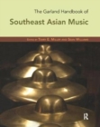 The Garland Handbook of Southeast Asian Music - Book