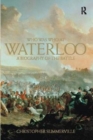 Who was Who at Waterloo : A Biography of the Battle - Book